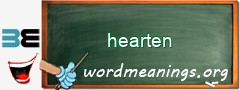 WordMeaning blackboard for hearten